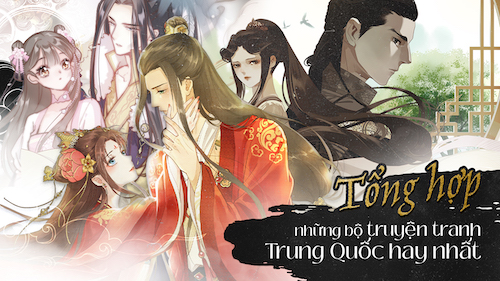 Top list truyện tranh ngôn tình Trung Quốc (Manhua) hay và hấp dẫn nhất